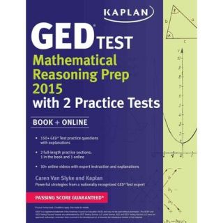 Kaplan GED Test Mathematical Reasoning Prep 2015