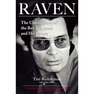 Raven The Untold Story of the Rev. Jim Jones Ans His People