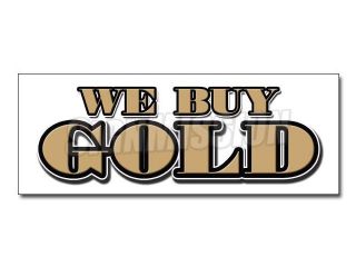 24" WE BUY GOLD 2 DECAL sticker pawn jewelry store cash  s