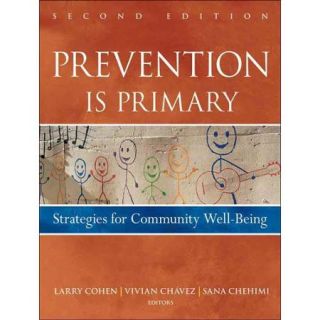 Prevention Is Primary Strategies for Community Well Being