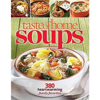 Taste of Home Soups 380 Heartwarming Family Favorites