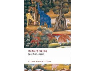 Just So Stories for Little Children Oxford World's Classics