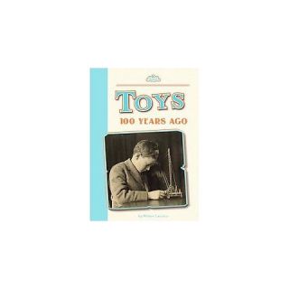 Toys 100 Years Ago (Hardcover)