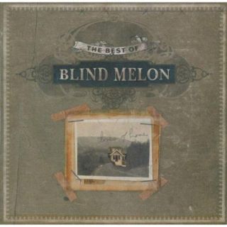 The Best Of Blind Melon Tones Of Home