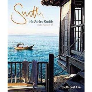 Mr & Mrs Smith Hotel Collection ( Mr. & Mrs. Smith) (Paperback