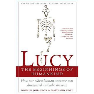 Lucy The Beginnings Of Humankind Donald Johanson, Maitland Edey Paperback