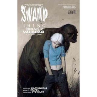 Swamp Thing by Brian K. Vaughan 2