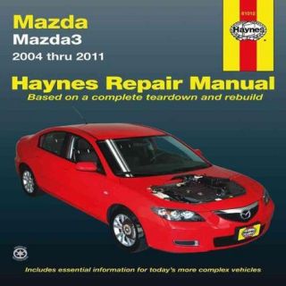 Haynes Mazda3 Automotive Repair Manual 2004 Thru 2011