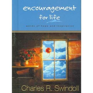 Encouragement for Life Words of Hope And Inspiration