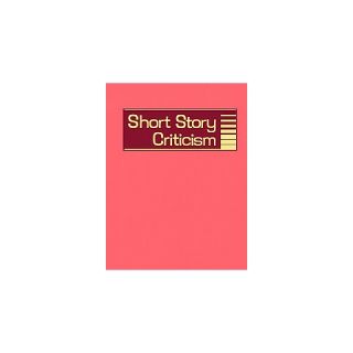 Short Story Criticism ( SHORT STORY CRITICISM) (Hardcover)
