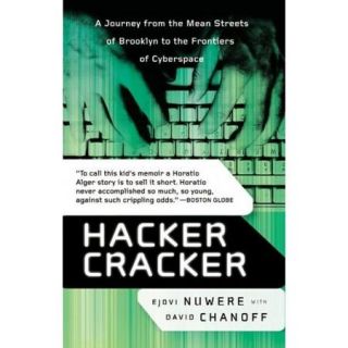 Hacker Cracker A Journey from the Mean Streets of Brooklyn to the Frontiers of Cyberspace